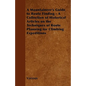 A Mountaineer's Guide to Route Finding - A Collection of Historical Articles on the Techniques of Route Planning for Climbing Expeditions - Paperback