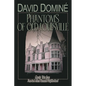 Phantoms of Old Louisville: Ghostly Tales from America's Most Haunted Neighborhood - Paperback