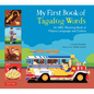 My First Book of Tagalog Words: An ABC Rhyming Book of Filipino Language and Culture - Hardcover