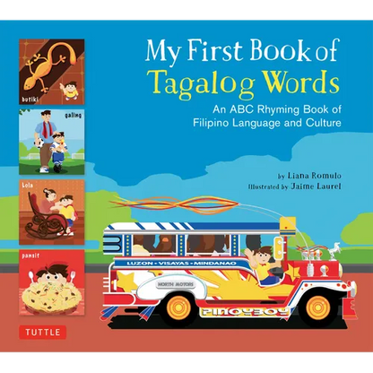 My First Book of Tagalog Words: An ABC Rhyming Book of Filipino Language and Culture - Hardcover