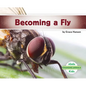 Becoming a Fly - Library Binding