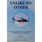 Unlike No Other: A Memoir of the Unlikely, Yet Successful Career of a United States Marine Corps Aviator - Paperback