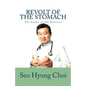 Revolt of the Stomach: Phlegm Mass Disorder: The Cause of All Diseases - Paperback