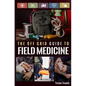The Off Grid Guide to Field Medicine - Paperback