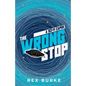The Wrong Stop: A Sci-Fi Caper - Paperback
