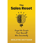 The Sales Reset: Forget the Scripts. Trust Yourself. Win Consistently - Paperback