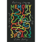 Memory Speaks: On Losing and Reclaiming Language and Self - Hardcover