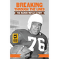 Breaking Through the Lines: The Marion Motley Story - Paperback