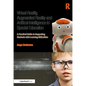 Virtual Reality, Augmented Reality and Artificial Intelligence in Special Education: A Practical Guide to Supporting Students with Learning Difference - Paperback