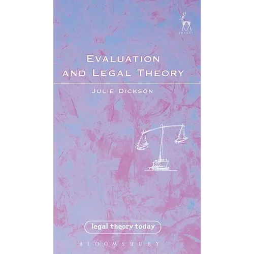 Evaluation and Legal Theory: Or How to Succeed in Jurisprudence Without Moral Evaluation - Paperback