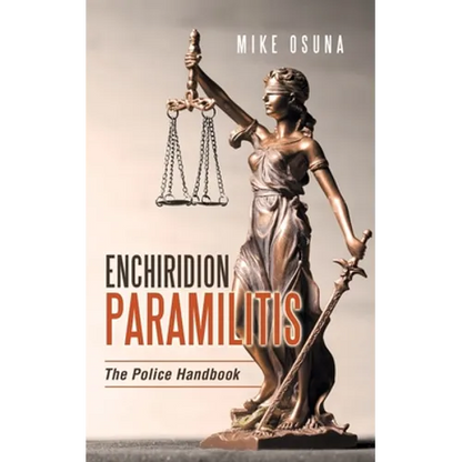 Enchiridion Paramilitis: The Police Handbook - Paperback