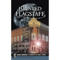 Haunted Flagstaff - Hardcover