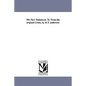The New Testament. Tr. from the Original Greek, by H.T. Anderson. - Paperback