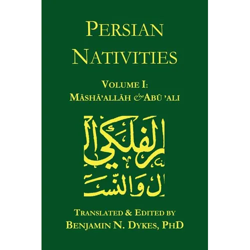 Persian Nativities I: Masha'allah and Abu 'Ali - Paperback