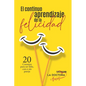 El continuo aprendizaje de la felicidad - Paperback