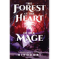 The Forest at the Heart of Her Mage: A Sapphic Fantasy Romance - Paperback