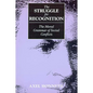 The Struggle for Recognition: The Moral Grammar of Social Conflicts - Paperback