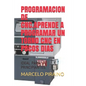 Programacion de Cnc.Aprende a Programar Un Torno Cnc En Pocos Dias: Ideal Para Principiantes. - Paperback