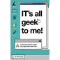 IT's All Geek to Me! - Paperback