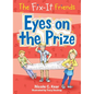 The Fix-It Friends: Eyes on the Prize - Paperback