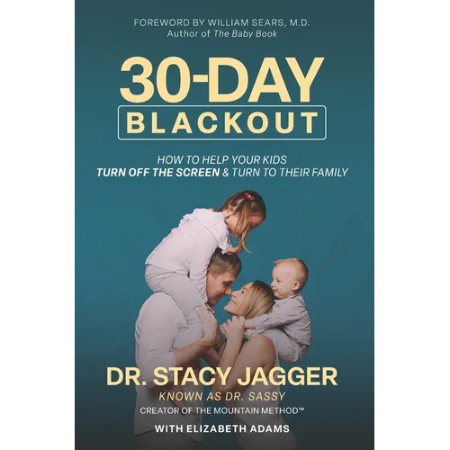 30 Day Blackout: How to help your kids turn off the screen and turn to their family - Paperback