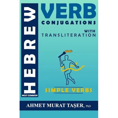 Most Common Hebrew Verb Conjugations with Transliteration: Simple Verbs - Paperback