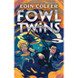 The Fowl Twins - Library Binding
