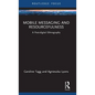 Mobile Messaging and Resourcefulness: A Post-Digital Ethnography - Hardcover