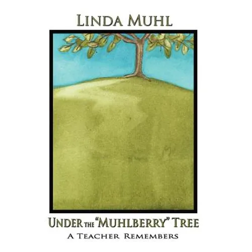 Under the Muhlberry Tree (Hardcover) - Hardcover