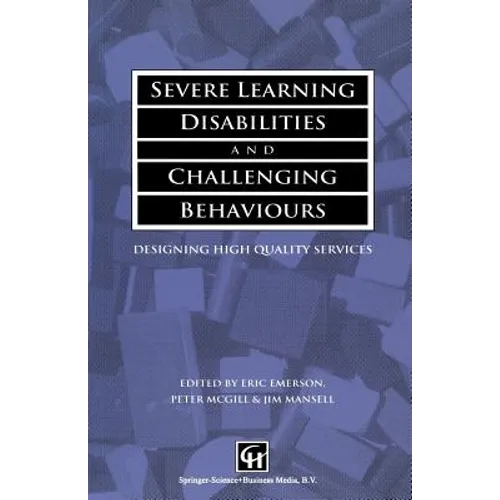 Severe Learning Disabilities and Challenging Behaviours: Designing High Quality Services - Paperback