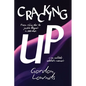 Cracking Up: From Rising Star to Junkie Despair in 1,000 Days-An Unlikely Addict's Memoir - Paperback