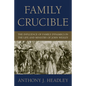Family Crucible: The Influence of Family Dynamics in the Life and Ministry of John Wesley - Hardcover