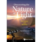 Discovering the Nature of Light: The Science and the Story - Paperback