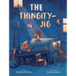 The Thingity-Jig - Hardcover
