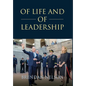 Of Life and of Leadership - Hardcover