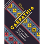 Carpathia: Food from the Heart of Romania - Paperback