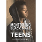 Mentoring Black Male Teens - Hardcover