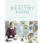 In the Mood for Healthy Food - Hardcover