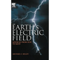 The Earth's Electric Field: Sources from Sun to Mud - Hardcover