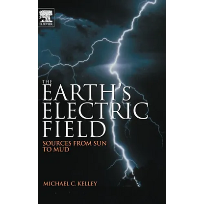 The Earth's Electric Field: Sources from Sun to Mud - Hardcover