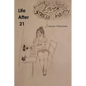 Life After 21 - Paperback