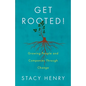 Get Rooted!: Growing People and Companies Through Change - Paperback