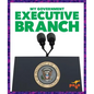 Executive Branch - Hardcover