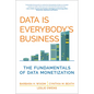 Data Is Everybody's Business: The Fundamentals of Data Monetization - Paperback
