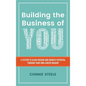 Building the Business of You: A System to Align Passion and Growth Potential through Your Own Career Mashup - Hardcover