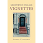Greenwich Village Vignettes - Paperback