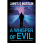 A Whisper Of Evil: A gripping British detective crime thriller - Paperback