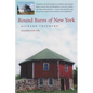 Round Barns of New York - Hardcover