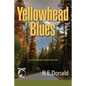 Yellowhead Blues: A Hunter Rayne Highway Mystery - Paperback
