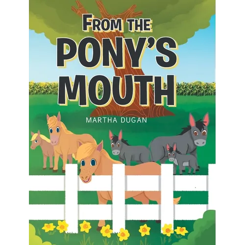 From The Pony's Mouth - Hardcover